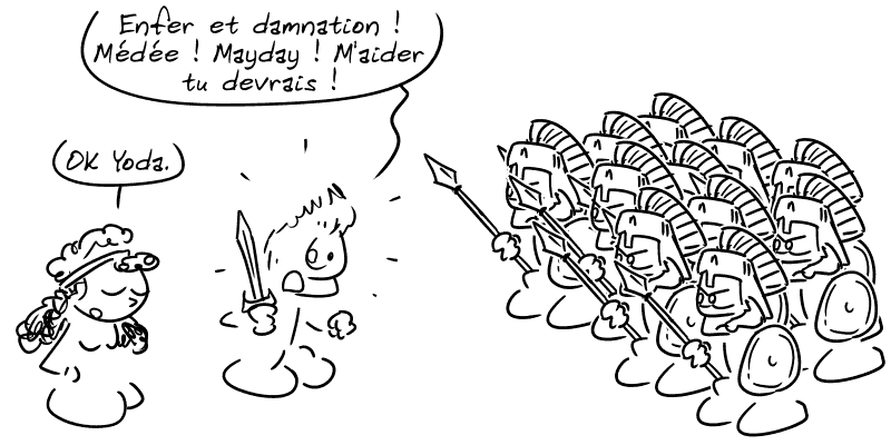 Jason, en panique : « Enfer et damnation ! Médée ! Mayday ! M'aider tu devrais ! » Médée, blasée : « OK Yoda. » Les guerriers avancent.