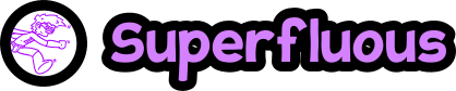 Superfluous