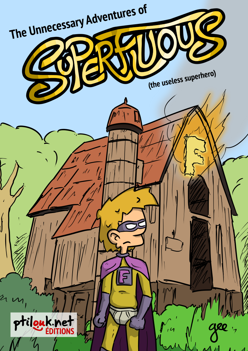 The Unnecessary Adventures of Superfluous Book cover