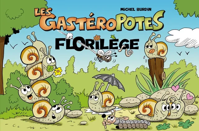 Couverture « Les Gastéropotes, Florilège », avec tout plein d'escargots dessinés.