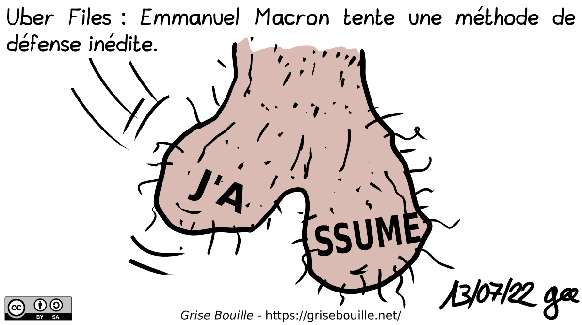 Uber Files : Emmanuel Macron tente une méthode de défense inédite. Une paire de couilles pendouille avec marqué « J'ASSUME ». Note : BD sous licence CC BY SA (grisebouille.net), dessinée le 13 juillet 2022 par Gee.