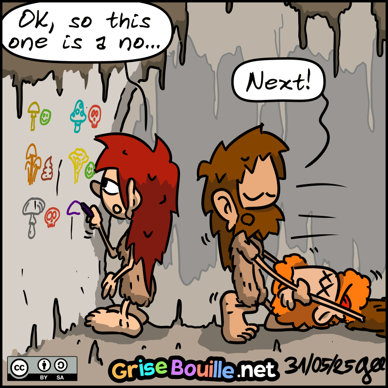 We see that Magnon is writing down which mushrooms are edible and which are not on a board. She says, “OK, so this one is a no...” John-Cro carries away the dead man and shouts, “Next!” Note: Comic strip licensed under CC BY SA (grisebouille.net), drawn on May 31, 2025 by Gee.