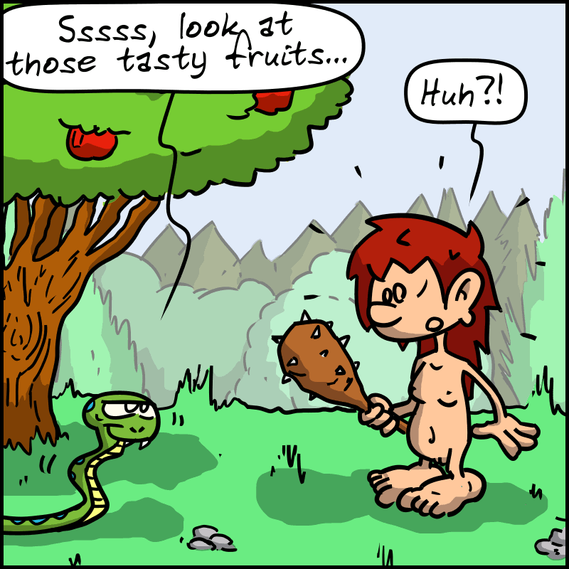 A snake speaks to her and shows her an apple tree: “Sssss, look at those tasty fruits...” “ Magnon is stunned and says, ”Huh?!"
