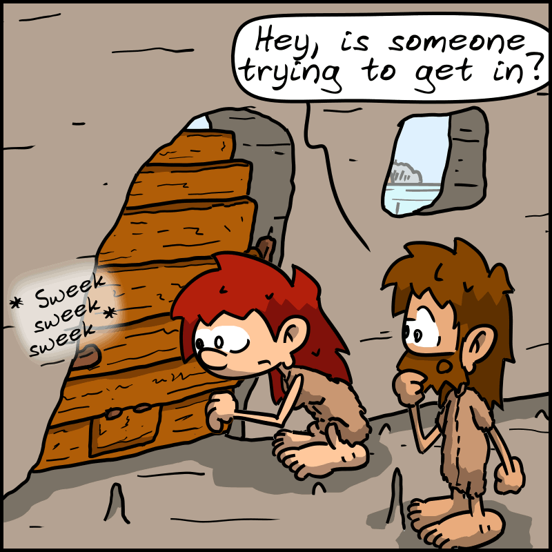 The handle wiggles, and we hear a “Sweek sweek sweek...” sound. John-Cro: “Hey, is someone trying to get in?”