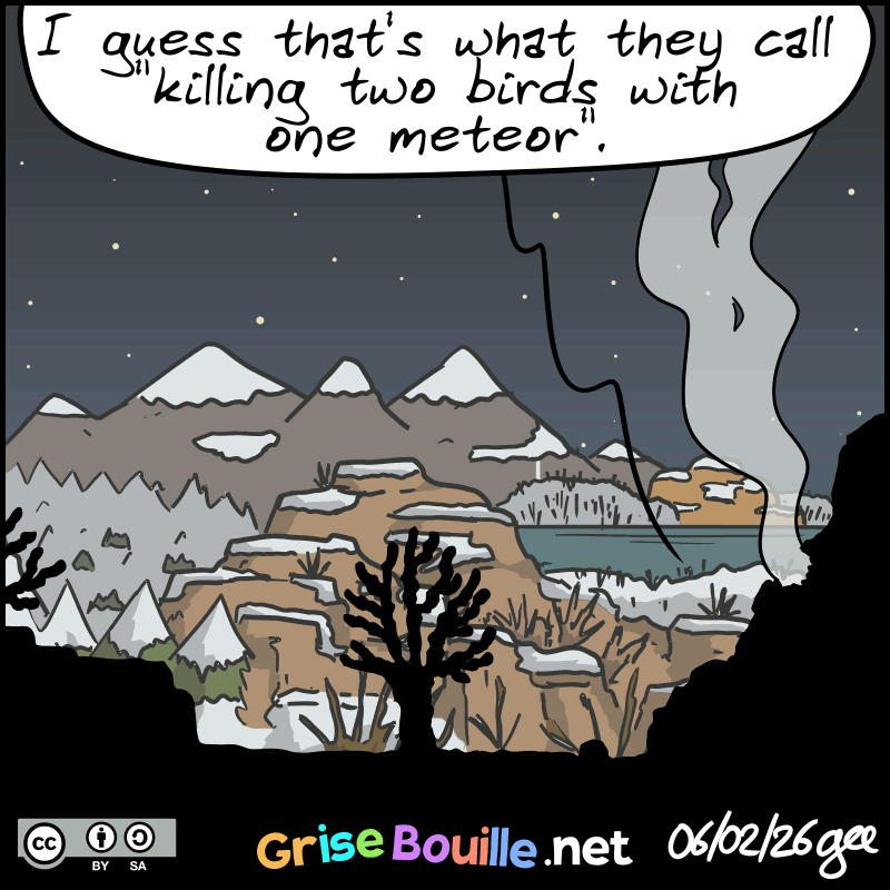 View of the cave at night. One of the two characters says: “I guess that's what they call "killing two birds with one meteor".” Note: Comic strip licensed under CC BY SA (grisebouille.net), drawn on February 5, 2026 by Gee.