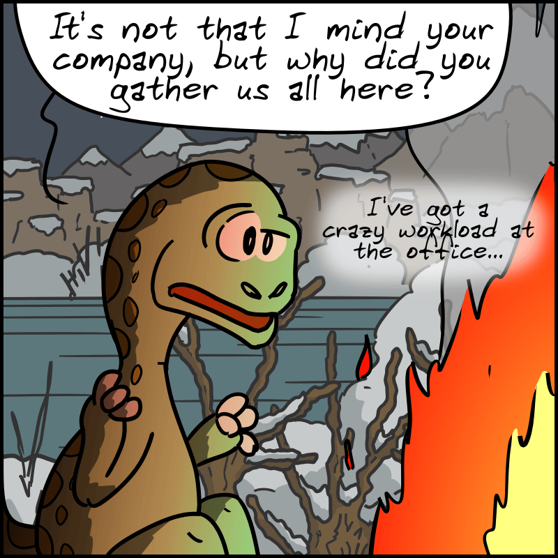 Dee, a little bored: “It's not that I mind your company, but why did you gather us all here? I've got a crazy workload at the office...”