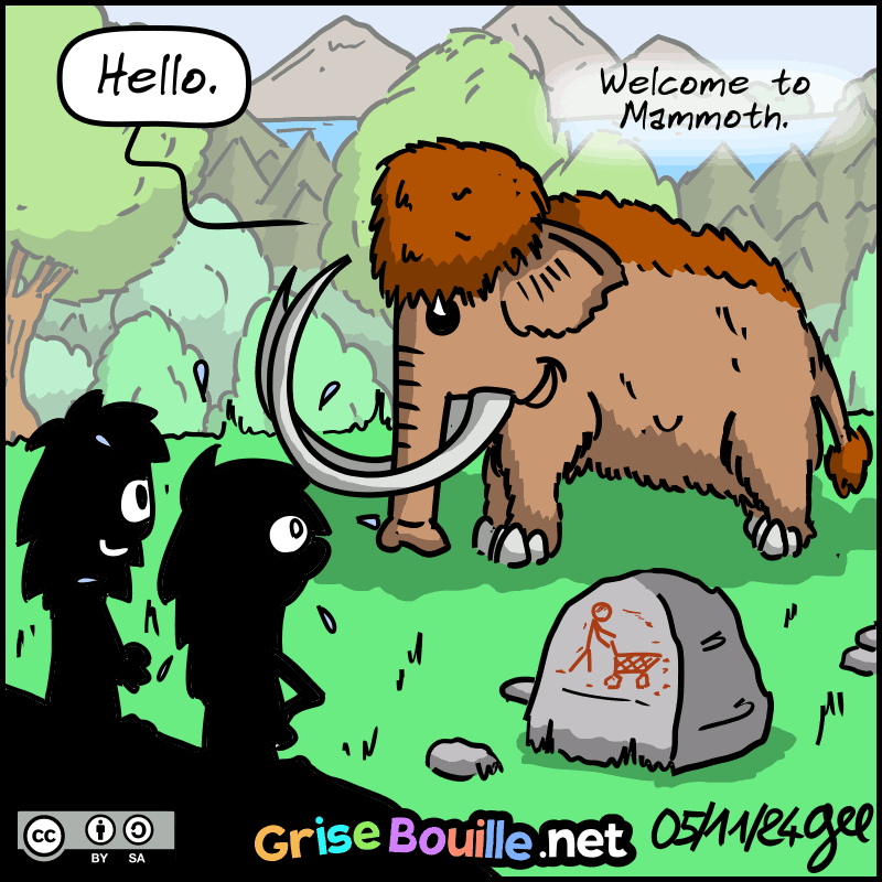 A shot of a mammoth grocer's stand, a reference to the old French Mammouth logo. The mammoth: “Hello. Welcome to Mammoth.” Magnon is stunned. Note: Comic under CC BY SA license (grisebouille.net), drawn on November 5, 2024 by Gee