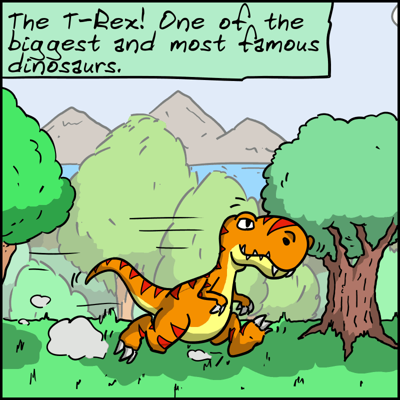 A text reads: “The T-Rex! One of the biggest and most famous dinosaurs.” The T-Rex walks through the forest