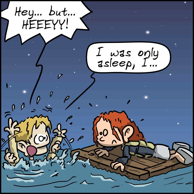 Jack wakes up and struggles: “Hey… but… HEEYY! I was only asleep, I…”
