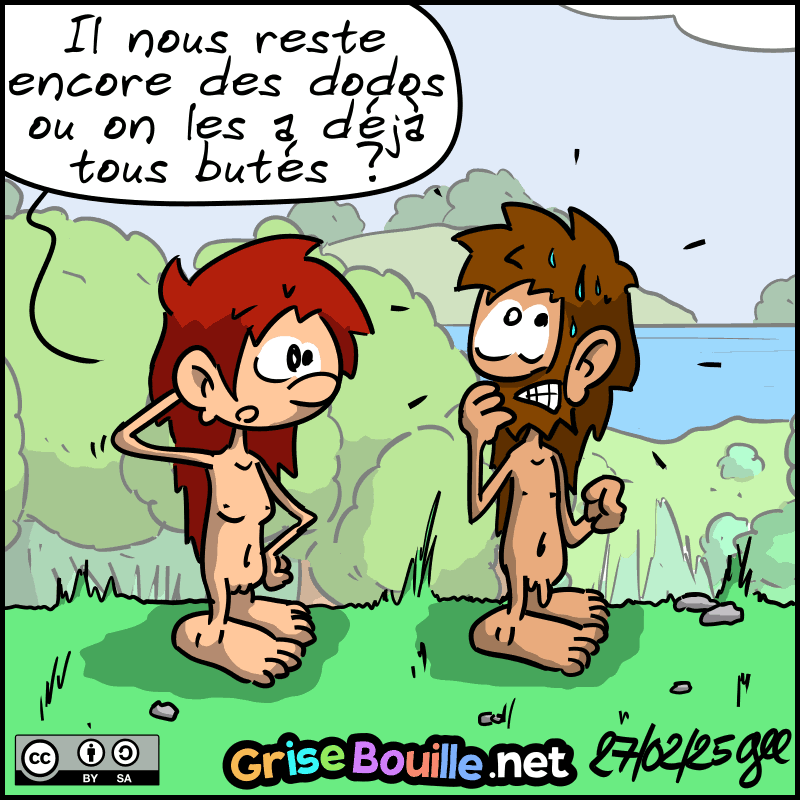 Magnon demande : « Il nous reste encore des dodos ou on les a déjà tous butés ? » Jean-Cro est très gêné. Note : BD sous licence CC BY SA (grisebouille.net), dessinée le 27 février 2025 par Gee.