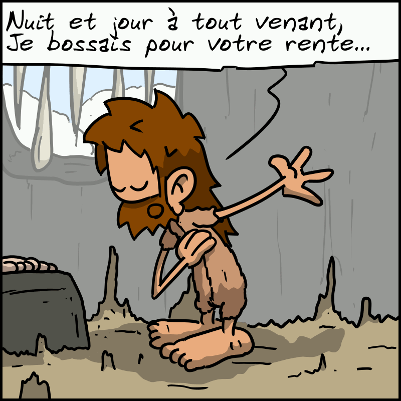 Jean-Cro : « Nuit et jour à tout venant / Je bossais pour votre rente. »