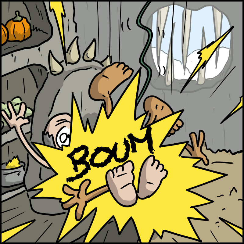 Néandertalo s'écrase sur le propriétaire dans un grand « BOUM ».