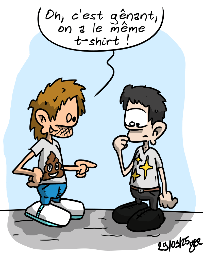 Deux personnages discutent. Le premier a un émoji caca sur son t-shirt et dit à l'autre : « Oh, c'est gênant, on a le même t-shirt ! » L'autre a un émoji « étoiles » (celui souvent utilisé pour l'IA) sur son t-shirt. Note : dessin sous licence CC BY SA (grisebouille.net), réalisé le 29 septembre 2025 par Gee.