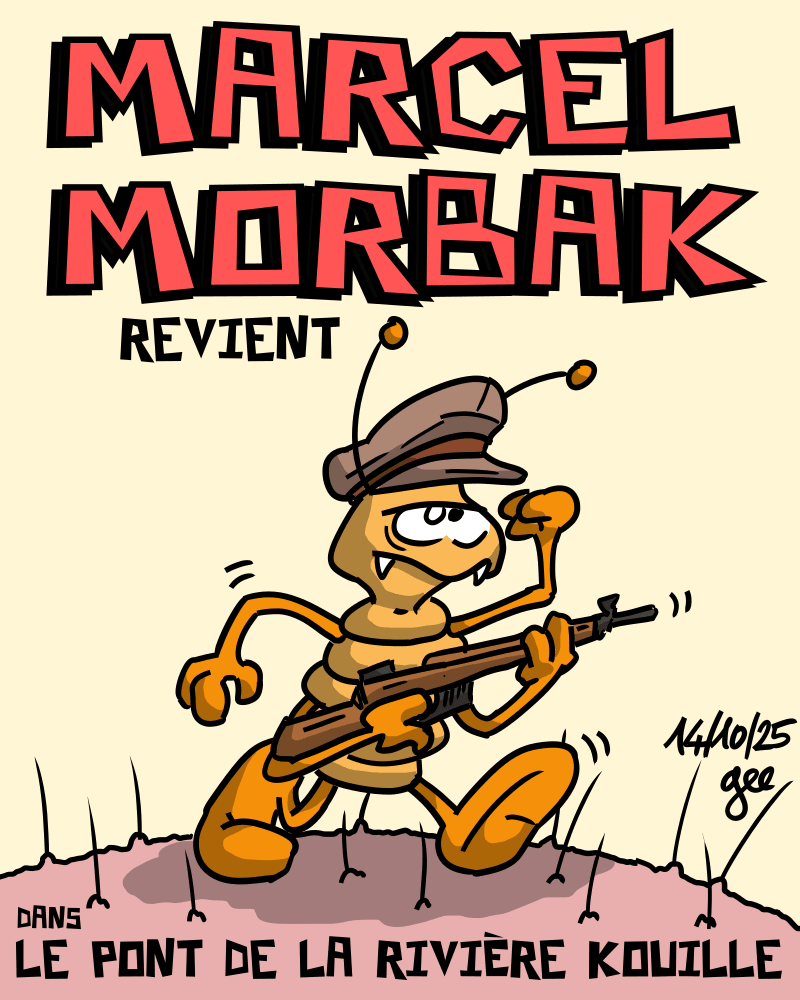 Marcel Morbak revient dans le pont de la rivière Kouille. On voit Marcel avec une casquette de soldat et un fusil marcher sur un sol couillesque. Note : dessin sous licence CC BY SA (grisebouille.net), réalisé le 14 octobre 2025 par Gee.