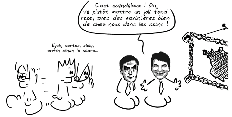 Arnaud Montebourg arrive aux côtés de François Fillon et dit : « C'est scandaleux ! On va plutôt mettre un joli fond rose, avec des marinières bien de chez nous dans les coins ! » Le Nerd, blasé, s'en va. La Geekette tente timidement un : « Euuh, certes, okay, enfin sinon le cadre… »