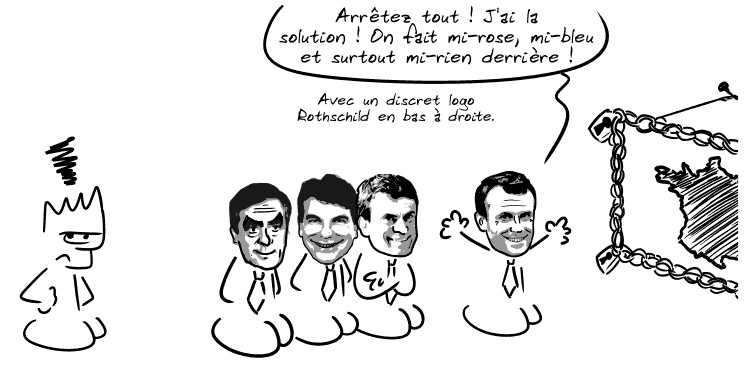 Emmanuel Macron arrive et s'exclame : « Arrêtez tout ! J'ai la solution ! On fait mi-rose, mi-bleu et surtout mi-rien derrière ! Avec un discret logo Rothschild en bas à droite. » Le Geek s'énerve.