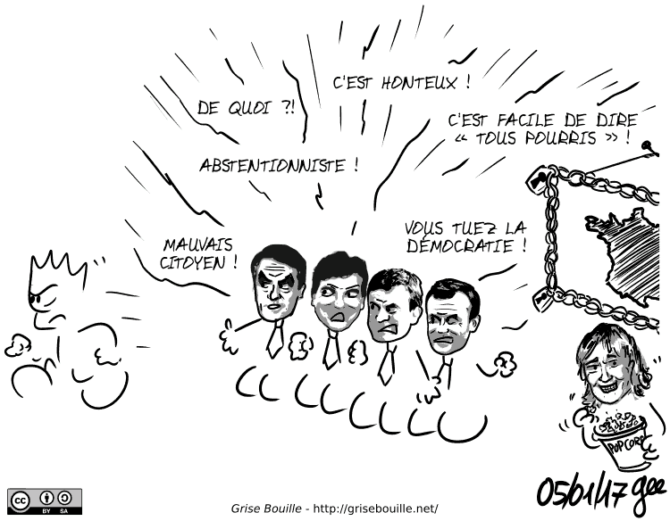 Le Geek s'en va, furieux, sous les exclamations scandalisées des quatre abrutis : « C'EST HONTEUX ! » « DE QUOI ?! » « C'EST FACILE DE DIRE “TOUS POURRIS” ! » « ABSTENTIONNISTE ! » « VOUS TUEZ LA DÉMOCRATIE ! » « MAUVAIS CITOYEN ! » En bas, Marine Le Pen mange du pop-corn. Note : BD sous licence CC BY SA (grisebouille.net), dessinée le 5 janvier 2017 par Gee.